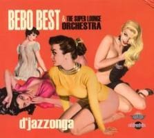 Djazzonga - Best Bebo & the Super Lounge Orchestra