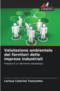 Cover-Bild zum Titel 'Valutazione ambientale dei fornitori delle imprese industriali' von 'Larissa Catarine Tomazinho'