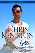 Cover-Bild zum Titel 'Luke: Verzauberte Nächte unter Palmen' von 'Chris Keniston'