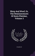Cover-Bild zum Titel 'Warp And Woof, Or, The Reminiscences Of Doris Fletcher, Volume 3' von 'Holme Lee'