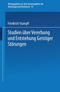 Cover-Bild zum Titel 'Studien über Vererbung und Entstehung Geistiger Störungen' von 'Friedirich Stumpfl'