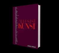 Cover-Bild zum Titel 'Alles ist Kunst' von 'Daniel Biskup'