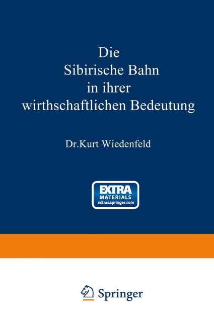 Die Sibirische Bahn in ihrer wirthschaftlichen Bedeutung - Kurt Wiedenfeld