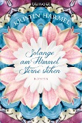 Cover-Bild zum Titel 'Solange am Himmel Sterne stehen' von 'Kristin Harmel'
