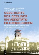 Cover-Bild zum Titel 'Geschichte der Berliner Universitäts-Frauenkliniken' von ''