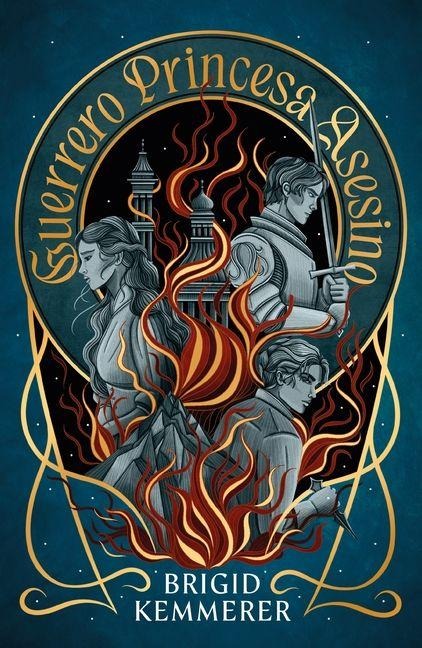 Guerrero, Princesa, Asesino - Brigid Kemmerer