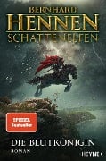 Cover-Bild zum Titel 'Schattenelfen - Die Blutkönigin' von 'Bernhard Hennen'