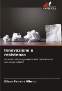 Cover-Bild zum Titel 'Innovazione e resistenza' von 'Dilson Ferreira Ribeiro'
