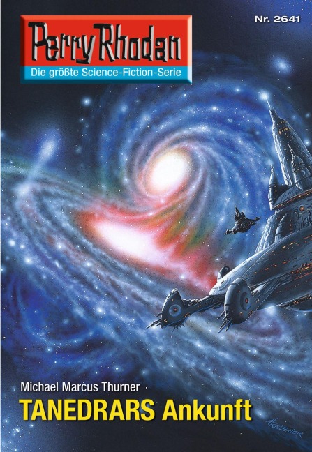 Perry Rhodan 2641: TANEDRARS Ankunft - Michael Marcus Thurner