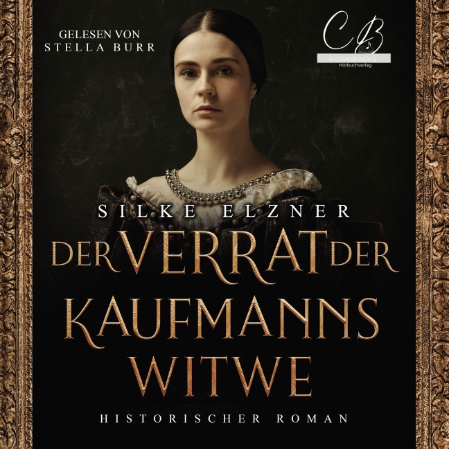 Der Verrat der Kaufmannswitwe - Silke Elzner