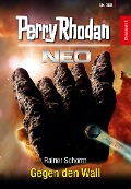 Perry Rhodan Neo 308: Gegen den Wall - Rainer Schorm