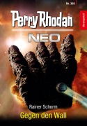 Cover-Bild zum Titel 'Perry Rhodan Neo 308: Gegen den Wall' von 'Rainer Schorm'