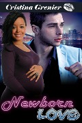 Cover-Bild zum Titel 'Newborn Love' von 'Cristina Grenier'