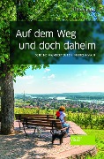 Cover-Bild zum Titel 'Auf dem Weg und doch Daheim' von 'Stefan Jung'