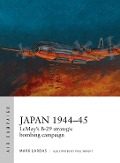 Cover-Bild zum Titel 'Japan 1944-45' von 'Mark Lardas'