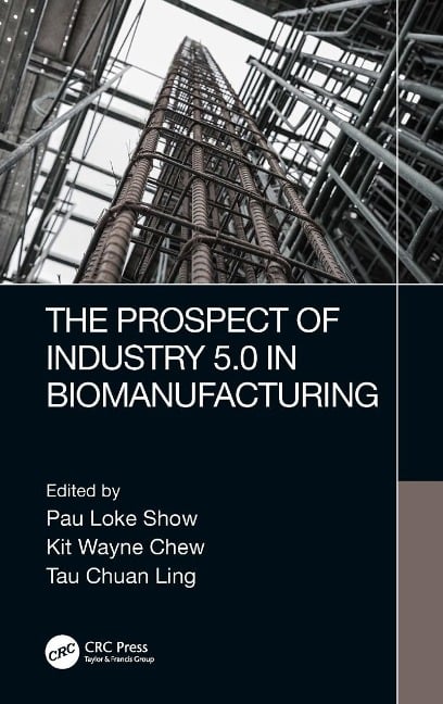 The Prospect of Industry 5.0 in Biomanufacturing - 