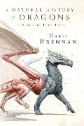 Cover-Bild zum Titel 'A Natural History of Dragons' von 'Marie Brennan'
