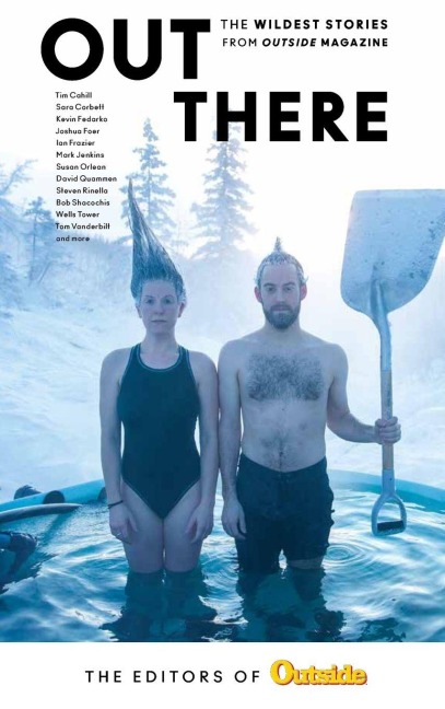 Out There - The Editors Of Outside Magazine