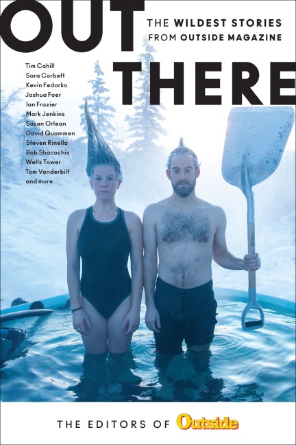 Out There - The Editors Of Outside Magazine