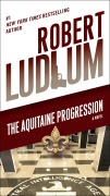 Cover-Bild zum Titel 'The Aquitaine Progression' von 'Robert Ludlum'