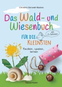 Cover-Bild zum Titel 'Das Wald- und Wiesenbuch für die Kleinsten. Basteln, spielen, lernen ab 3 Jahren' von 'Christine Sinnwell-Backes'