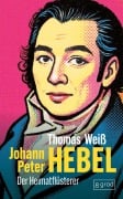 Cover-Bild zum Titel 'Johann Peter Hebel' von 'Thomas Weiß'