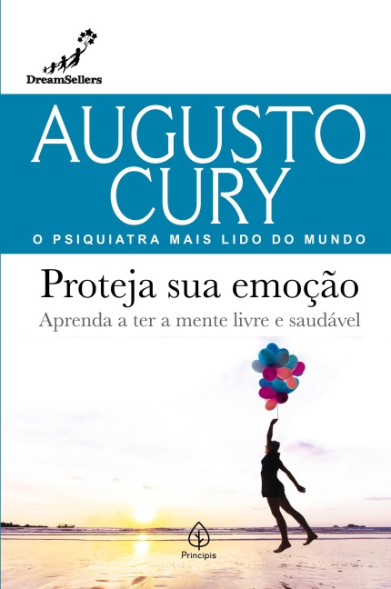 Proteja sua emoção - Augusto Cury