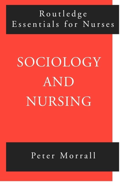 Sociology and Nursing - Peter Morrall