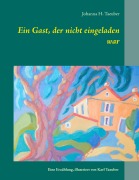 Cover-Bild zum Titel 'Ein Gast, der nicht eingeladen war' von 'Johanna H. Taeuber'