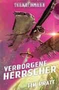 Cover-Bild zum Titel 'Twilight Imperium: Verborgene Herrscher' von 'Tim Pratt'