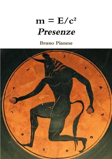 m = E/c² Presenze - Bruno Pianese