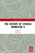 Cover-Bild zum Titel 'The History of Chinese Animation II' von ''