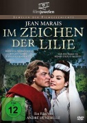 Cover-Bild zum Titel 'Im Zeichen der Lilie' von 'Henry Dupuis-Mazuel, André Hunebelle, Jean Halain, Pierre Foucaud, Jean Marion'