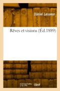 Cover-Bild zum Titel 'Rêves et visions' von 'Daniel Lesueur'