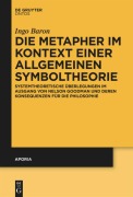 Cover-Bild zum Titel 'Die Metapher im Kontext einer allgemeinen Symboltheorie' von 'Ingo Baron'