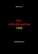 Cover-Bild zum Titel 'Der Schrebergarten Clan: hochfunktionaler Autismus, Permakultur, Ausgrenzung, Hybriden, Wildblumenwiese, Bienen, Hummel, Diversität, Grüne Lunge, Mittagsruhe, Vereinsmeierei, Bildungsnotstand,' von 'Rolf Horst'