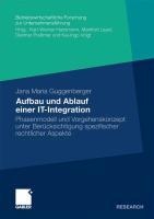 Aufbau und Ablauf einer IT-Integration - Jana Maria Guggenberger