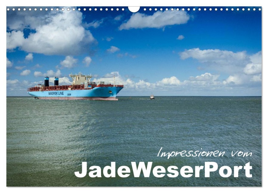 Impressionen vom JadeWeserPort (Wandkalender 2026 DIN A3 quer), CALVENDO Monatskalender - Www. Geniusstrand. de Www. Geniusstrand. de