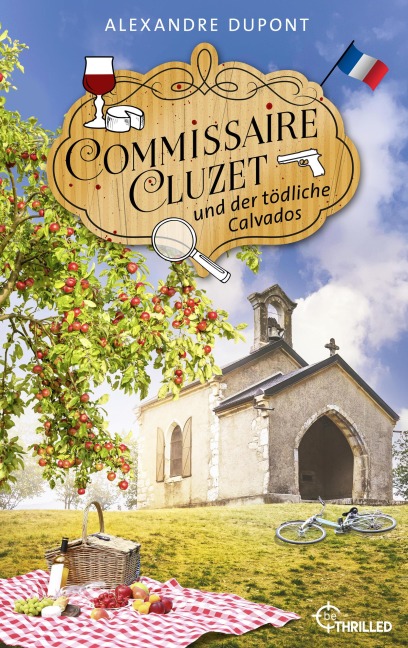Commissaire Cluzet und der tödliche Calvados - Alexandre Dupont