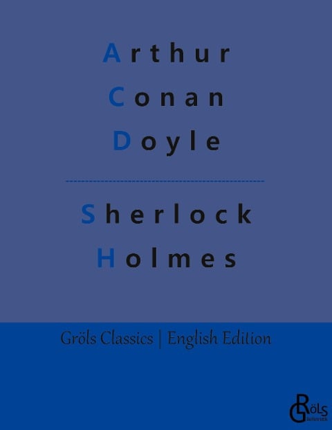 Sherlock Holmes - Arthur Conan Doyle