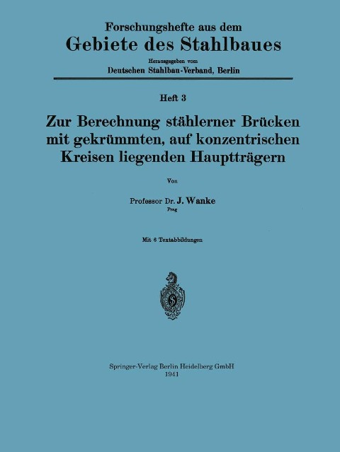 Zur Berechnung stählerner Brücken mit gekrümmten, auf konzentrischen Kreisen liegenden Hauptträgern - Na Wanke