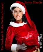 Cover-Bild zum Titel 'Santa Claudia - Ein Geschenk für den Weihnachtsmann' von 'Phil Humor'