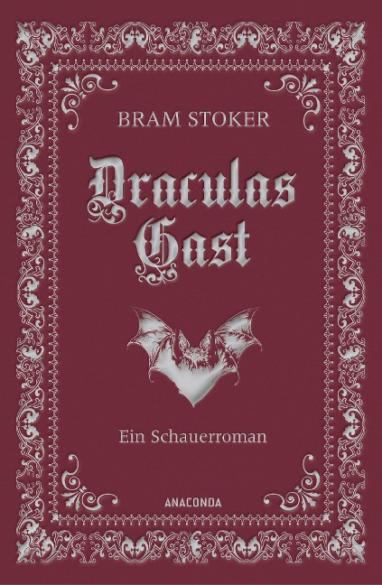 Draculas Gast. Ein Schauerroman mit dem ursprünglich 1. Kapitel von "Dracula" - Bram Stoker