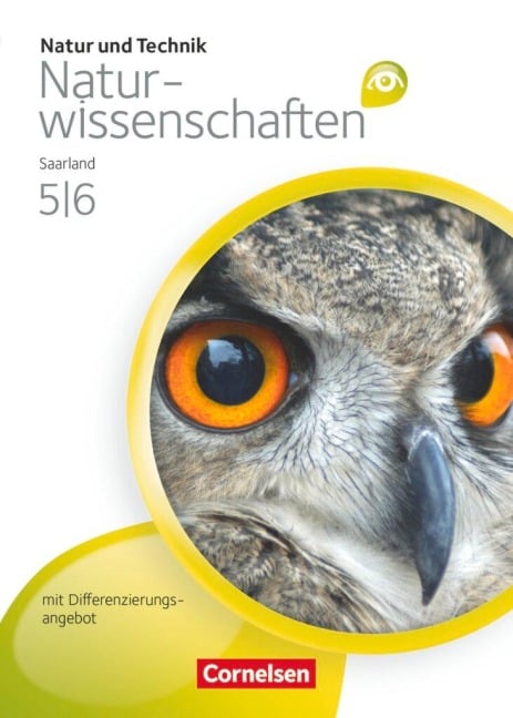 Natur und Technik - Naturwissenschaften 5./6. Schuljahr. Schülerbuch. Differenzierende Ausgabe - Saarland - Reinhold Fess, Kai Poth