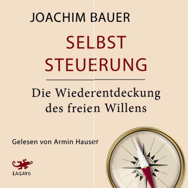 Selbststeuerung - Joachim Bauer