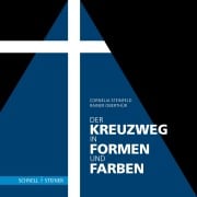 Cover-Bild zum Titel 'Der Kreuzweg in Formen und Farben' von 'Rainer Oberthür'