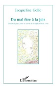 Cover-Bild zum Titel 'Du mal être à la joie' von 'Jacqueline Gelle'