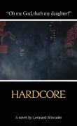 Cover-Bild zum Titel 'Hardcore' von 'Leonard Schrader'