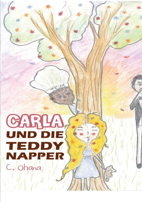 Carla und die Teddynapper - C. Ohana