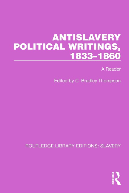 Antislavery Political Writings, 1833-1860 - 